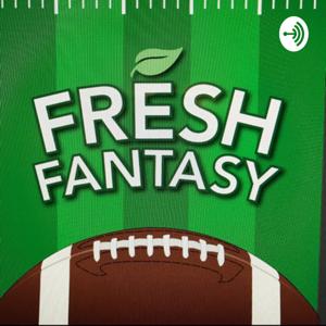 The Fresh Fantasy Podcast