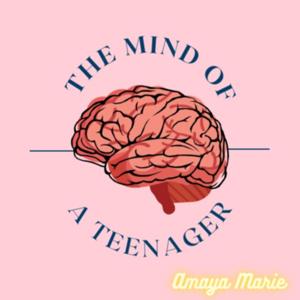 The Mind Of A Teenager