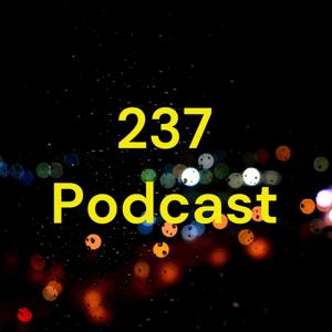 237 Podcast