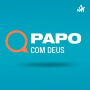 Papo com Deus - Podcast