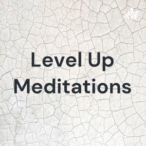 Level Up Meditations