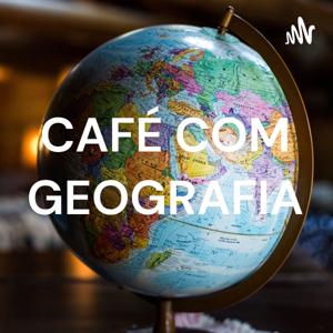 CAFÉ COM GEOGRAFIA