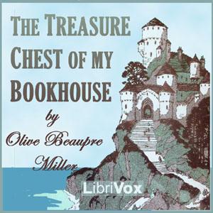 Treasure Chest of My Bookhouse, The by Various and Olive Beaupre Miller (1883 - 1968)