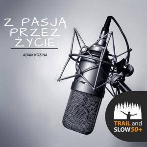 Trail and Slow- Z pasją przez życie