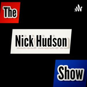 The Nick Hudson Show