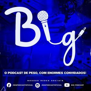 Big Podcast Oficial