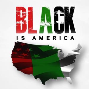 Black Is America