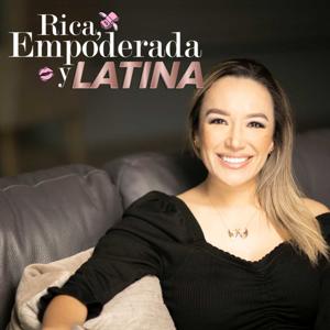 Rica, Empoderada y Latina by Patricia Carreño