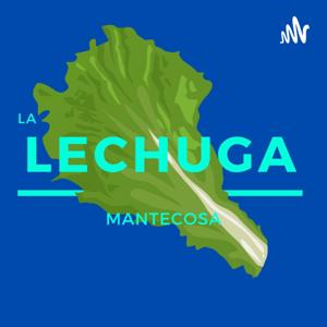 La Lechuga Mantecosa