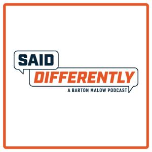 Said Differently - A Barton Malow Podcast