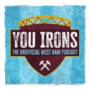 You Irons - A Podcast about West Ham