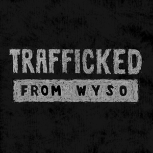 Trafficked