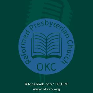 Oklahoma City Reformed Presbyterian Church