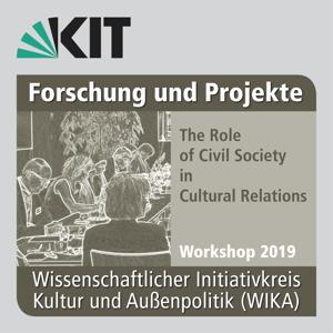 WIKA Workshop 2019: The Role of Civil Society in Cultural Relations