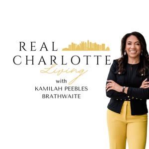 Real Charlotte Living by Kamilah Peebles Brathwaite