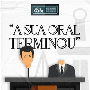 A Sua Oral Terminou