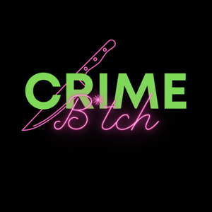 Crime B*tch