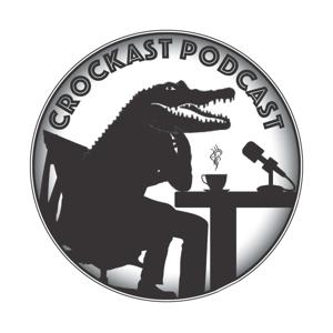 CrocKast Podcast by Nathanael Truax