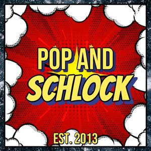 Pop and Schlock