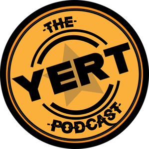 ”The Yert” Podcast