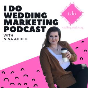 I Do Wedding Marketing Podcast