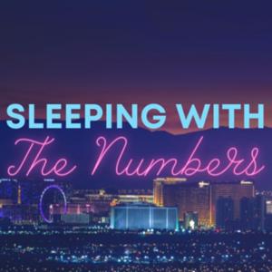Sleeping with the Numbers