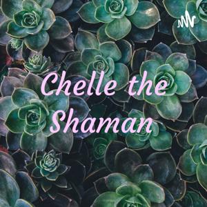 Chelle the Shaman