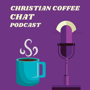 Christian Coffee Chat