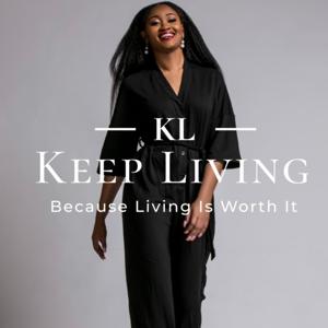 Keep Living