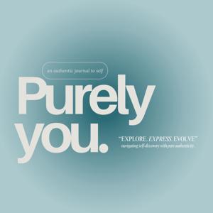 Purely You Podcast