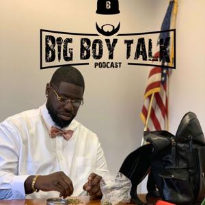 Big Boy Talk Podcast with T-Black