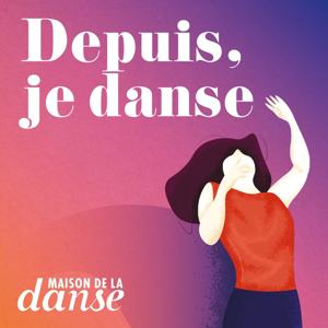 Depuis, je danse