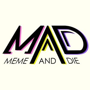 Meme and Die