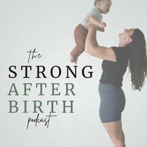 Strong After Birth |  Postpartum Fitness & Body Image Support for Christian Moms