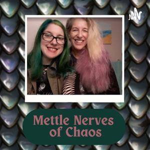 Mettle Nerves of Chaos