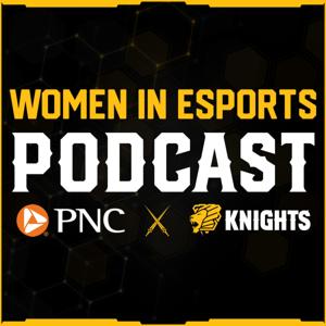 Women In Esports // PNC X Knights