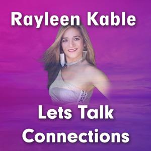 Rayleen Kable Lets Talk Connections