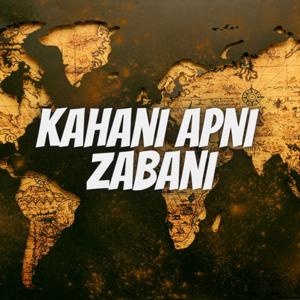 Kahani Apni Zabani