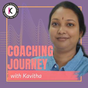 Coaching Journey with Kavitha