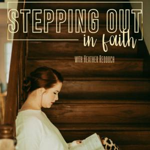 Stepping Out in Faith