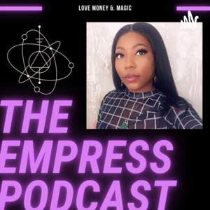 Empress Podcast