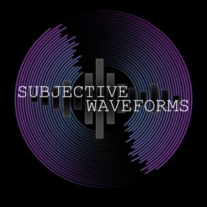 Subjective Waveforms