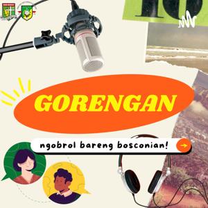 GORENGAN — nGObrol baRENG bosconiAN