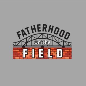 Fatherhood on the Field