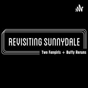 ReVisiting Sunnydale: A Buffy Podcast