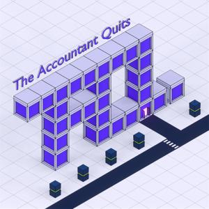 The Accountant Quits Podcast