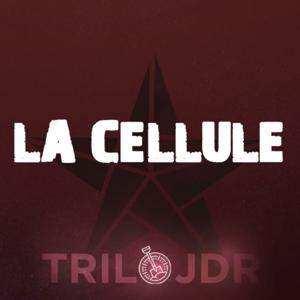 La Cellule