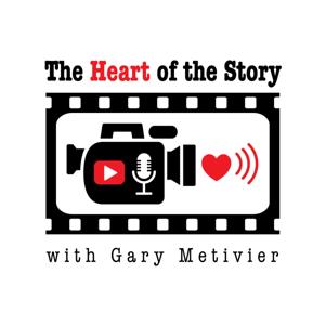 The Heart of the Story with Gary Metivier