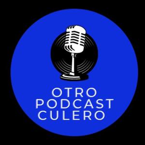 Otro Podcast Culero