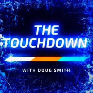 The Touchdown with Doug Smith